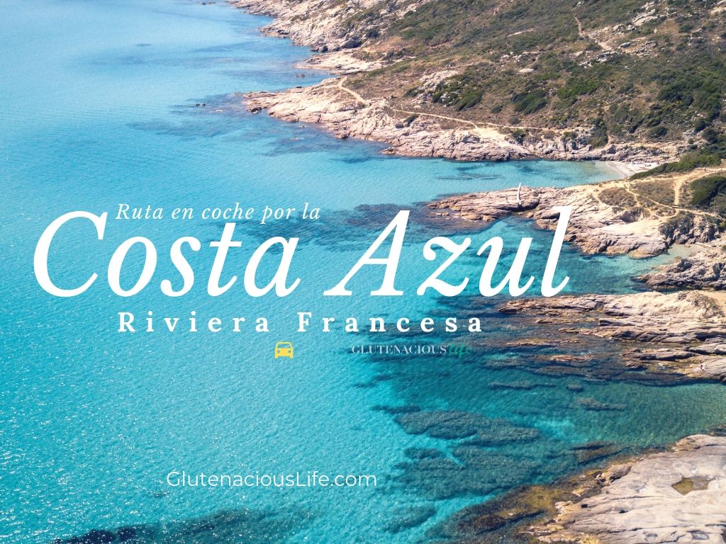 Ruta en coche sin gluten por la Costa Azul: Primavera en la riviera francesa | Glutenacious Life