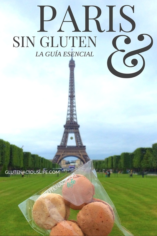 Paris Sin Gluten: La Guía Esencial por www.glutenaciouslife.com