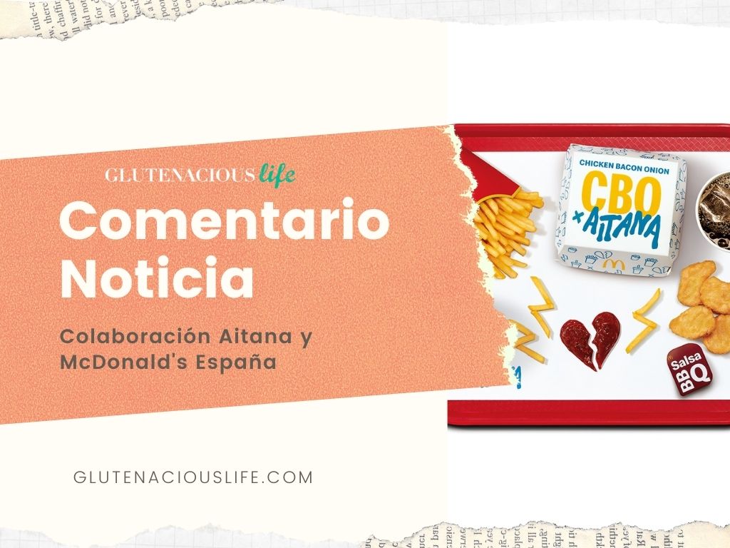 Comentario (y reflexión) sobre la colaboración entre McDonald's España y la cantante Aitana | GlutenaciousLife.com