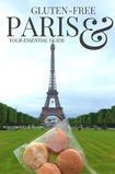 Your essential guide to a Gluten-Free Paris www.glutenaciouslife.com