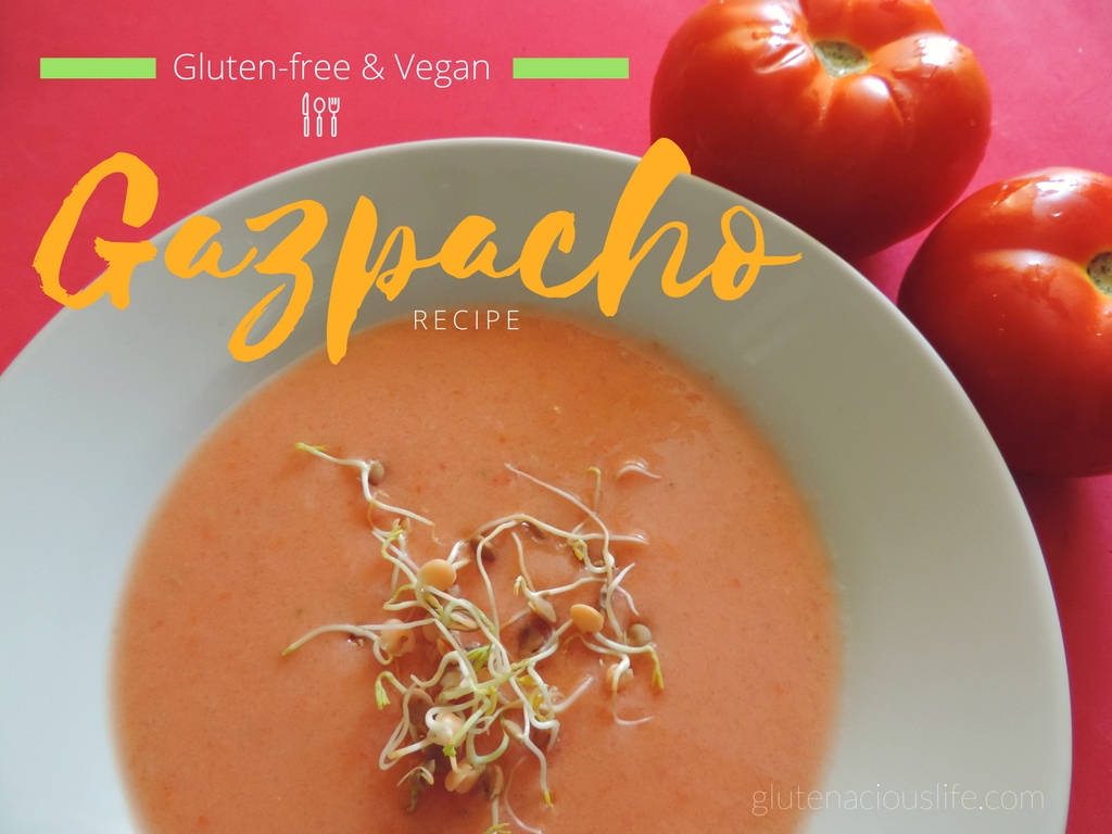 Gazpacho recipe - vegan & gluten-free   www.glutenaciouslife.com