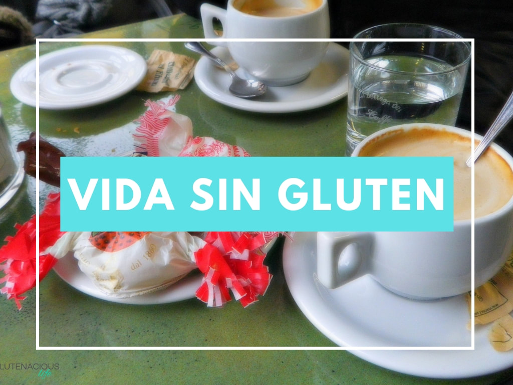 Vivir Sin Gluten: El día a día, Trucos y Consejos | Glutenacious LIfe.com
